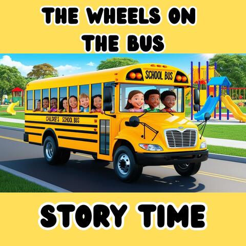 The Wheels On The Bus (Story Time)