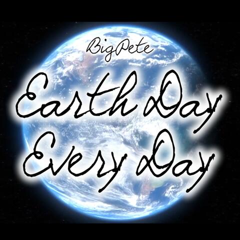 Earth Day Every Day