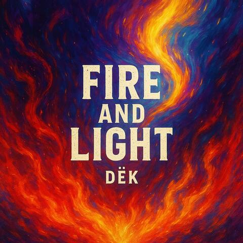 Fire and Light