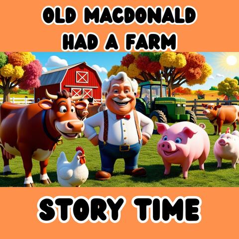 Old MacDonald Had A Farm (Story Time)