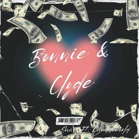 Bonnie & Clyde (feat. Suan)
