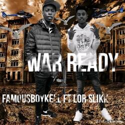 War Ready (feat. Lor Slikk)