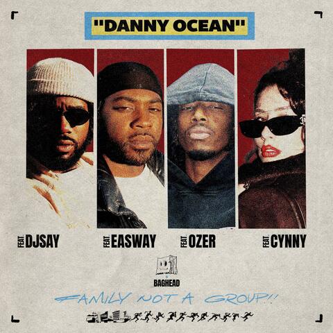 Danny Ocean (feat. Ozer, EaSway, DJSAY, Cynny & Baghead)