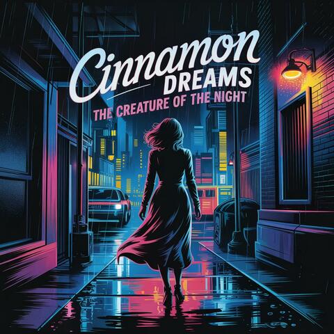 Cinnamon The Creature of the Night
