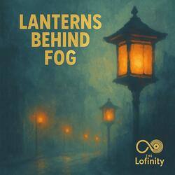 Lanterns behind fog