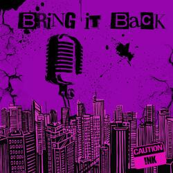 Bring it Back