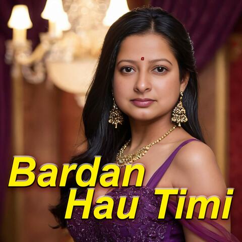 Bardan Hau Timi