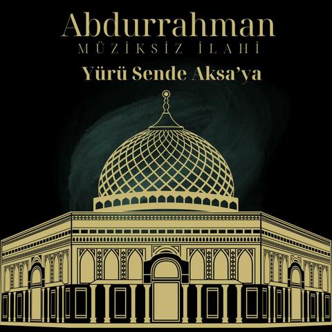Yürü Sende Aksa'ya