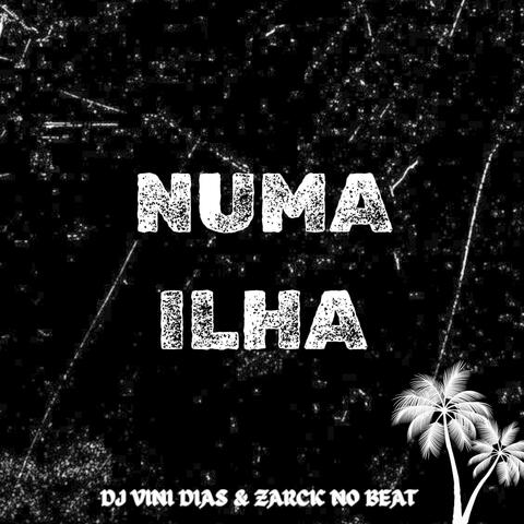 NUMA ILHA (feat. ZARCK NO BEAT)