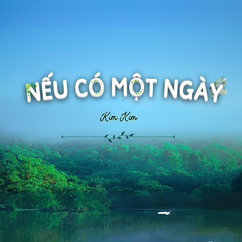 NẾU CÓ MỘT NGÀY