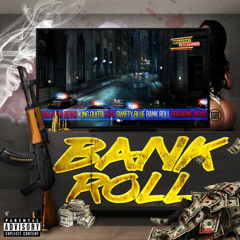 Bankroll (feat. Swifty Blue)
