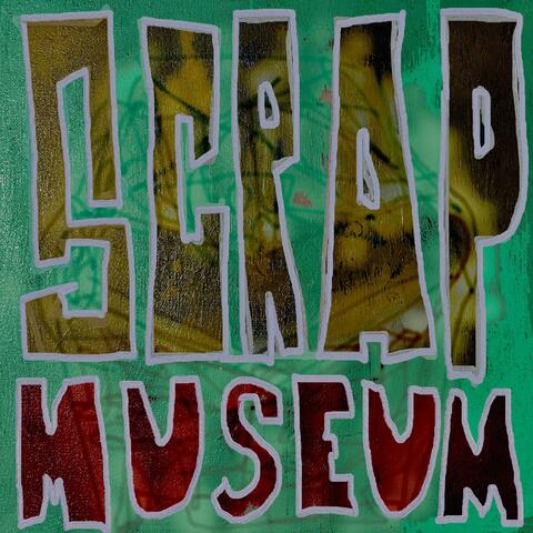 SCRAP MUSEUM