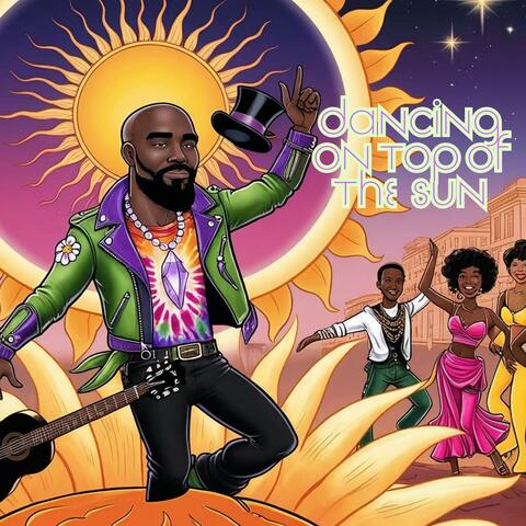 Dancing on Top of the Sun