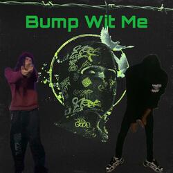 Bump Wit Me (feat. 4br Zeek)