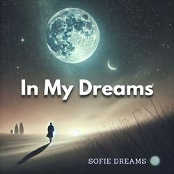 In My Dreams