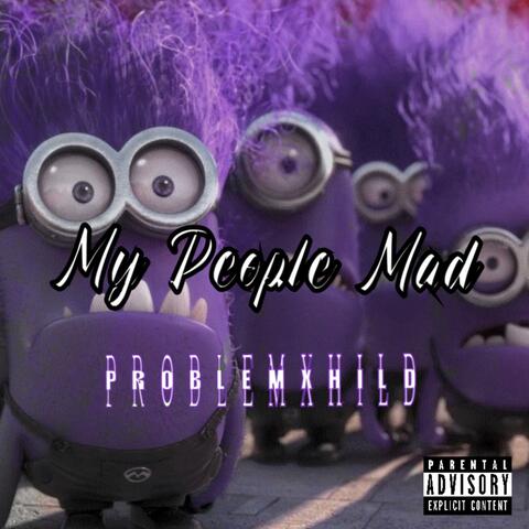 My People Mad