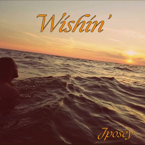 Wishin'