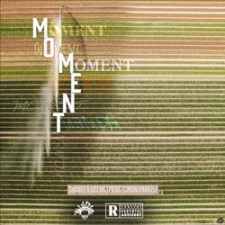 Moment (feat. Shaayz)