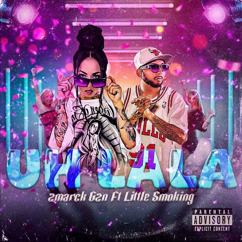 Uh LaLa (feat. Little Smoking)