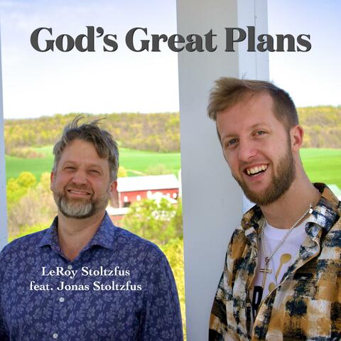 God's Great Plans (feat. Jonas Stoltzfus)