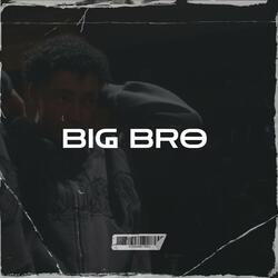BIG BRO