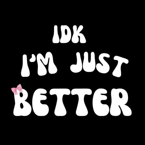 Im Better