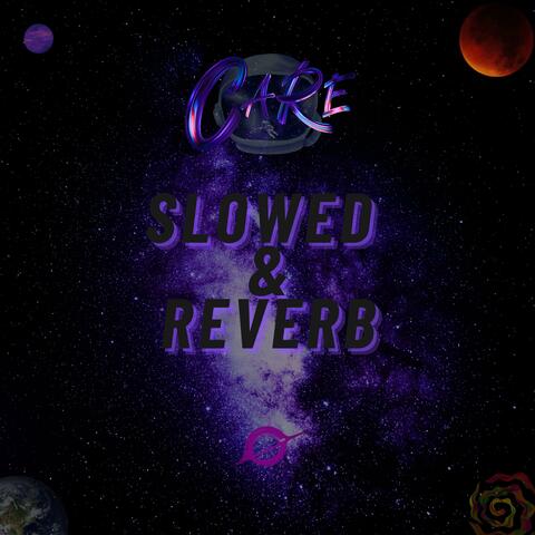 SLOWED & REVERB