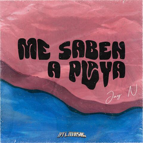 Me Saben a Playa