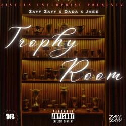 Trophy Room (feat. Dada & Jaee)