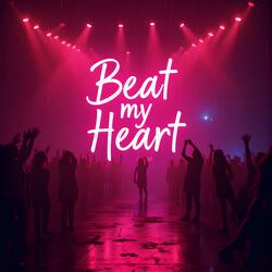Beat My Heart