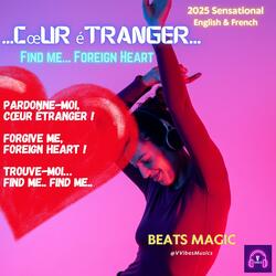 Find me, Foreign heart (Trouve-moi, Cœur étranger) - English French Bi-lingual Beats