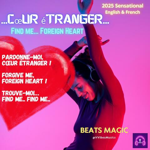 Find me, Foreign heart (Trouve-moi, Cœur étranger) - English French Bi-lingual Beats