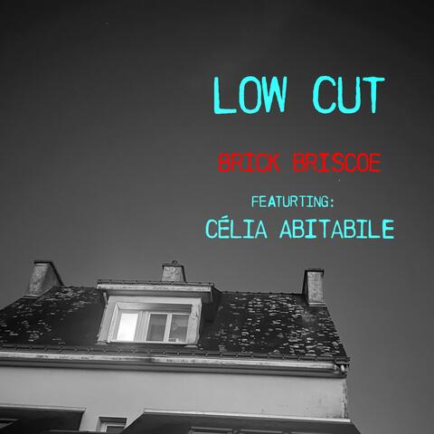 Low Cut (feat. Célia Abitabile)