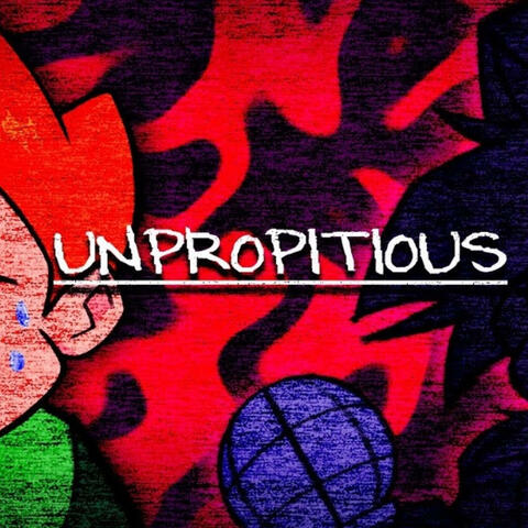UNPROPITIOUS (Pico Corruption Mix)