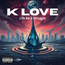 Life Be a Struggle (Special Version)