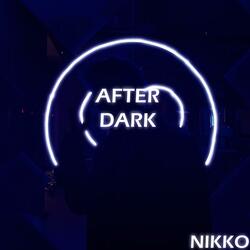 After dark