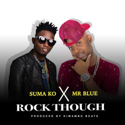 Rock Though (feat. Mr Blue)