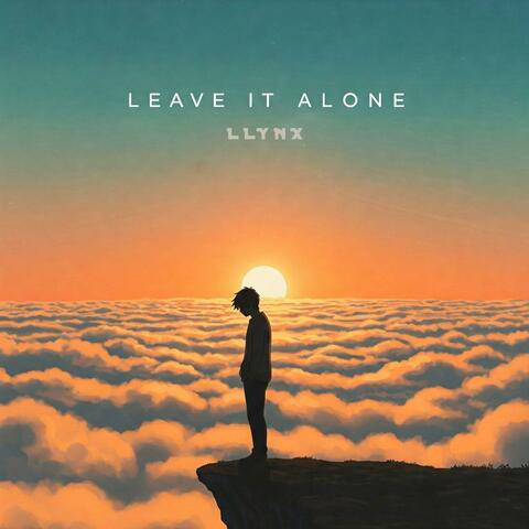 Leave It Alone