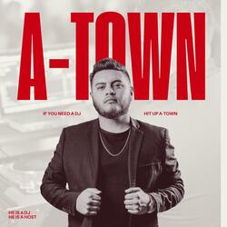 Hit Up A-town