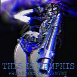 THIS IS MEMPHIS