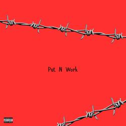 put n work