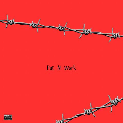put n work