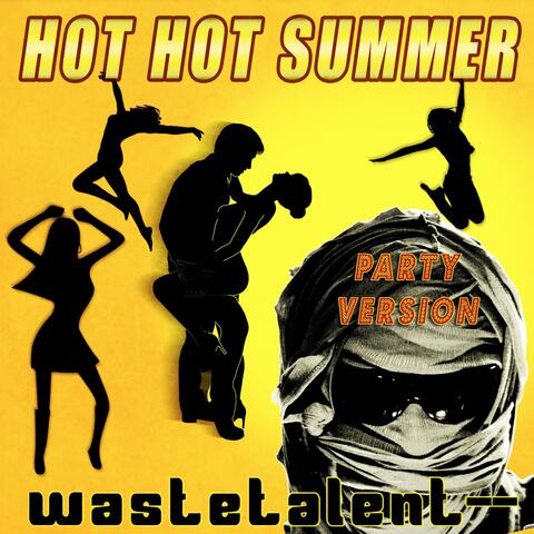 hot hot summer (Party Version)