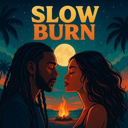Slow Burn
