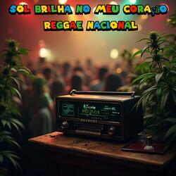 Sol Brilha no Meu Coração - Reggae Nacional