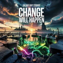Change Will Happen