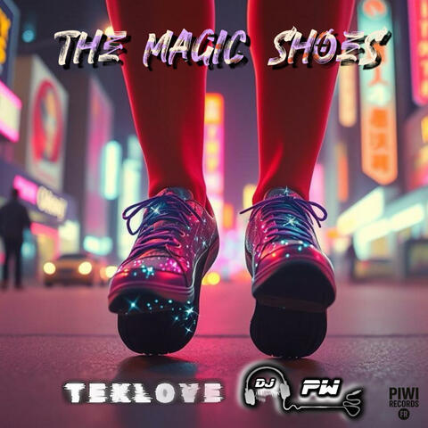 The Magic Shoes (feat. Teklove)