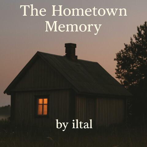 The Hometown Memory