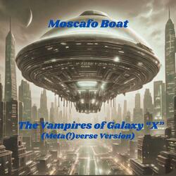 The Vampires of Galaxy "X" (Meta(!)verse Version)