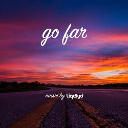 Go Far